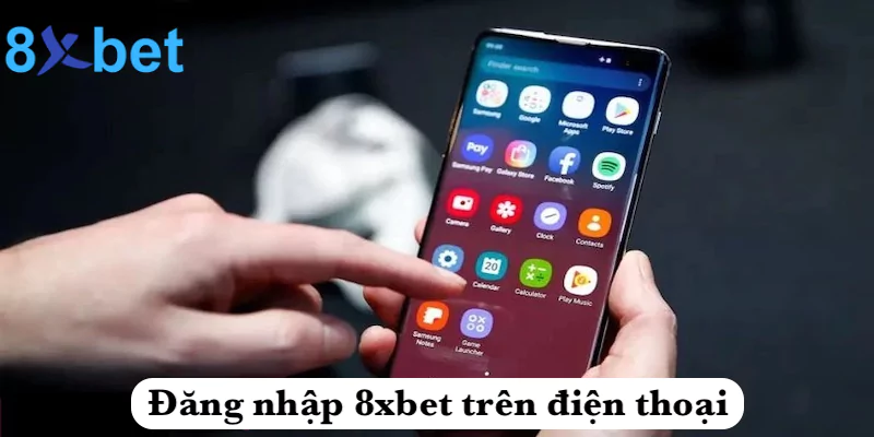 Hướng dẫn cách đăng nhập 8xbet cho người chơi mới 4 Đăng nhập 8xbet trên điện thoại
