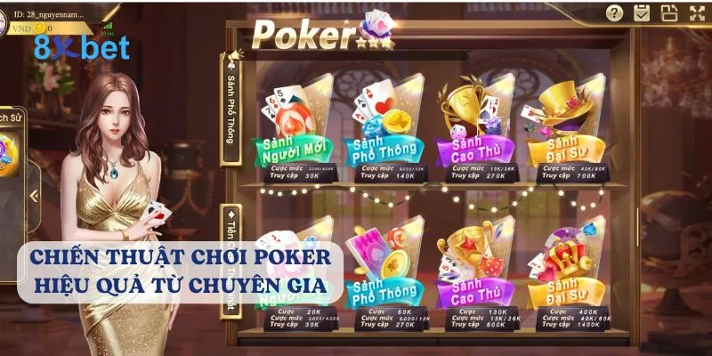 Trở thành cao thủ poker 8xbet với những mẹo chơi đỉnh cao 5 Áp dụng chiến thuật chơi Poker 8xbet dễ thắng từ chuyên gia