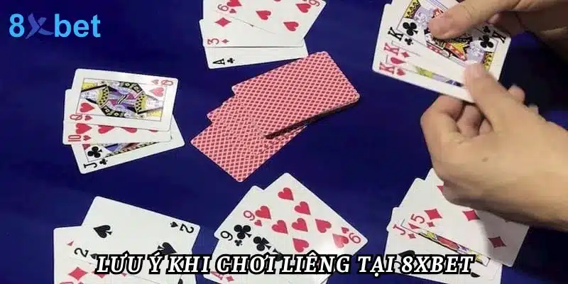 Cách chơi Liêng - Mẹo chơi Liêng luôn thắng từ cao thủ 7 Lưu ý khi chơi liêng tại 8xbet